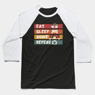 Eat Sleep Anime Repeat Baseball T-Shirt